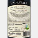 Primitivo di Manduria Dolce Naturale Madrigale DOCG 2022 - Produttori di Manduria Primitivo di Manduria Dolce Naturale Madrigale DOCG 2022 - Produttori di Manduria