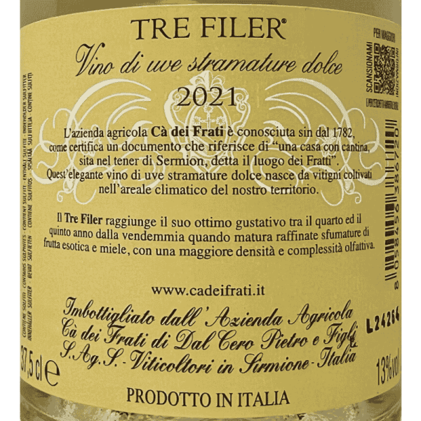 Tre Filer Vino Dolce da Uve Stramature 2021 - Ca dei Frati Tre Filer Vino Dolce da Uve Stramature 2021 - Ca dei Frati