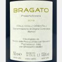 Friulano Praephylloxera Friuli Colli Orientali DOC 2019 - Bragato Friulano Praephylloxera Friuli Colli Orientali DOC 2019 - Bragato
