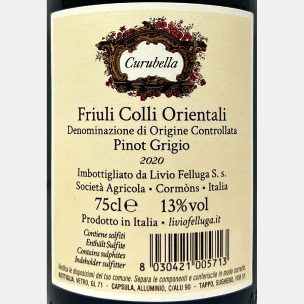 Pinot Grigio Curubella Friuli Colli Orientali DOC 2020 - Livio Felluga Pinot Grigio Curubella Friuli Colli Orientali DOC 2020 - Livio Felluga